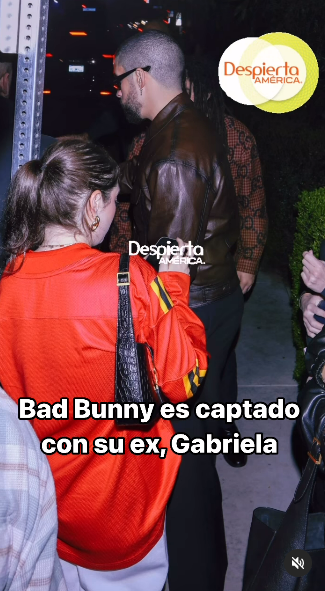 Gabriela Y Bad Bunny