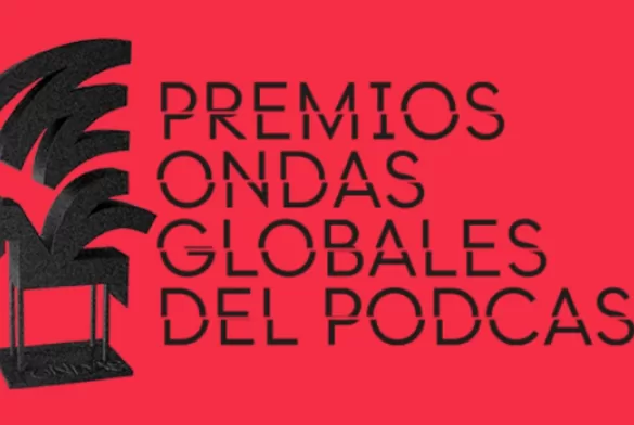 Premios Ondas Globales Del Podcast