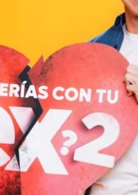 Volverías Con Tu Ex (1)